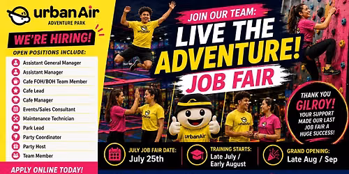 \ud83c\udf89 Urban Air Gilroy July Hiring Fair | Join Our Opening Team!