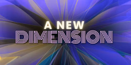 A NEW DIMENSION