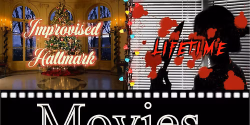 Improvised Hallmark Christmas & Lifetime Movies