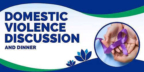 Domestic Violence Survivor Discussion & Dinner - Porter County