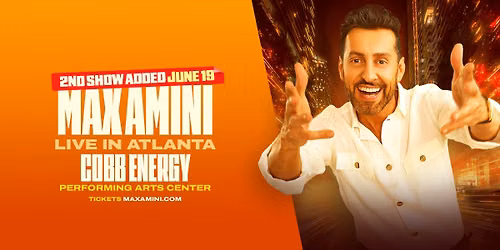 Max Amini Live in Atlanta! *2nd Show Added
