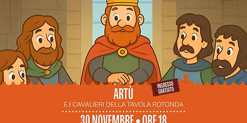Artù e i cavalieri della tavola rotonda | Teatro Superga