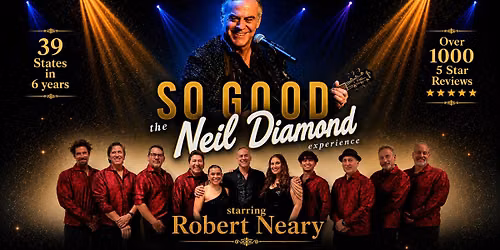 So Good! The Neil Diamond Experience