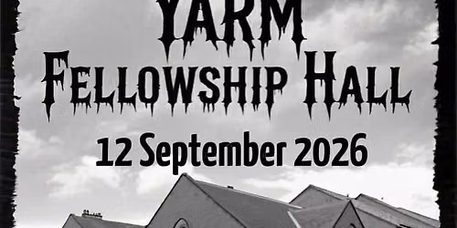 Yarm Fellowship Hall ghost hunt \ud83d\udc7b 