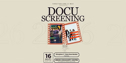 Docu Screening | Afrosphere Season 2 & Entre Deux Mondes
