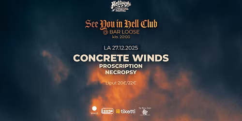 See You In Hell \/ CONCRETE WINDS \/ PROSCRIPTION \/ NECROPSY