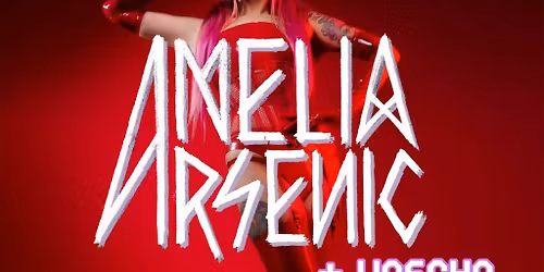 Amelia Arsenic Live