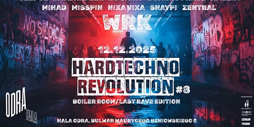 HARD TECHNO REVOLUTION #8 - BOILER ROOM STAGE - WRK \ud83c\uddf5\ud83c\uddf1- 12.12.2025 - HALA ODRA