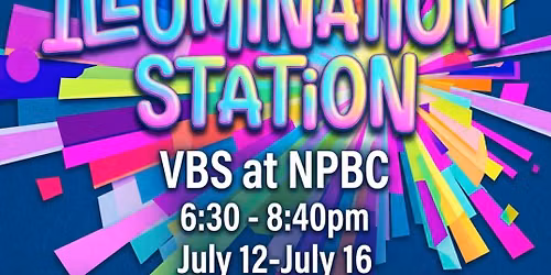 Illumination Station VBS at NPBC