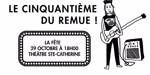 Le cinquanti\u00e8me du Remue !