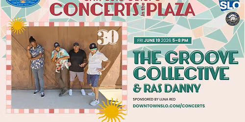 The Groove Collective & Ras Danny at Concerts in the Plaza