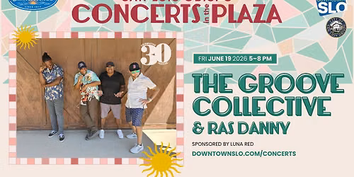 The Groove Collective & Ras Danny at Concerts in the Plaza