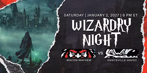 Wizardry Night - Mayhem vs. Havoc