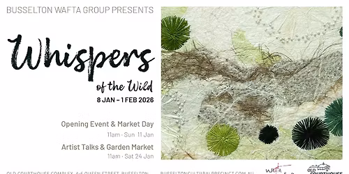 Whispers of the Wild - Artist's Talks & Garden Market