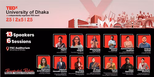 TEDxUniversity of Dhaka, Bangladesh Reborn: Progress Through Perspectives