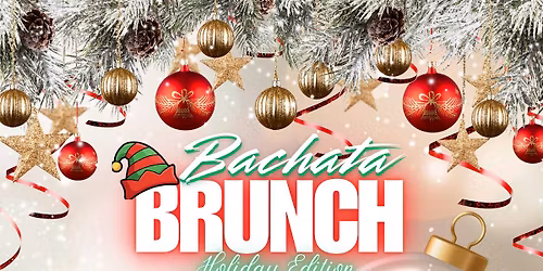 BACHATA BRUNCH - Holiday Edition