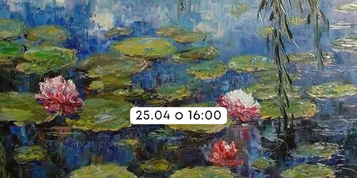 Warsztaty malarstwa olejnego. Claude Monet