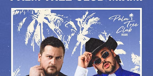 VAVO & Ricky Retro Presented by Palm Tree Club Miami