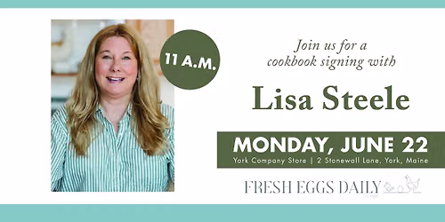 Stonewall Kitchen York Store - Book Signing with Lisa Steele of @FreshEggsDaily