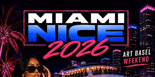 Miami Nice 2026 | Art Basel Weekend All Black Yacht Party