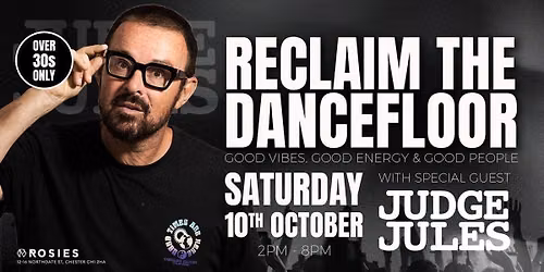 Reclaim the Dancefloor with Judge Jules