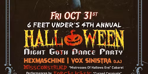 6 Feet Under\u2019s 4th Annual Halloween Night Goth Dance Party