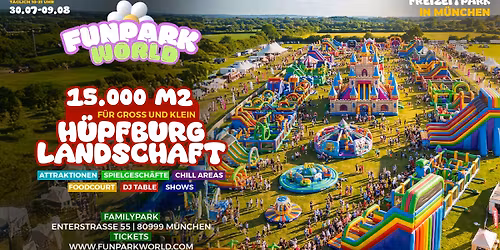 FUNPARKWORLD in M\u00fcnchen 30.07 - 09.08.2026