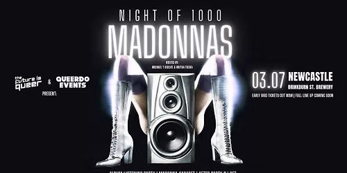 Night of 1000 Madonnas - Newcastle