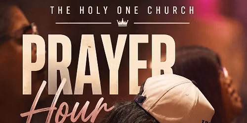 PRAYER HOUR 