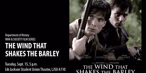 The Wind that Shakes the Barley (film screening and discussion)
