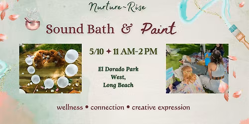 Sound Bath & Painting Experience in Long Beach - Nurture & Rise