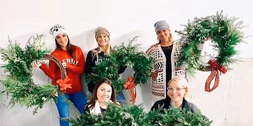 Rustic Holiday Wreath\/Swag Making Event ~ The Eastside Tavern, Rochester, NH