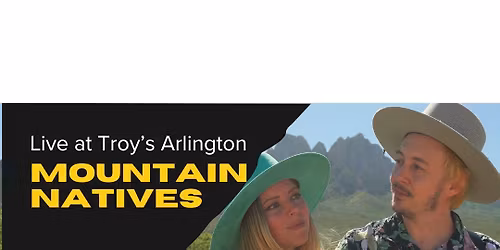 Troy\u2019s Arlington presents: A Night with Mountain Natives