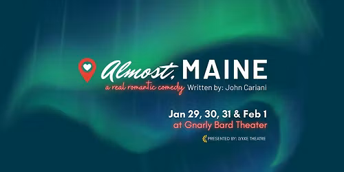 Lykke Theatre Presents: "Almost, Maine"