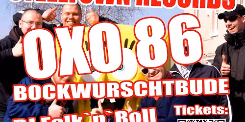 Oxo 86 + Die Bockwurschtbude Live @Steelbruch \/ Eisenh\u00fcttenstadt