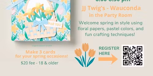 Spring Card Class at Twig's