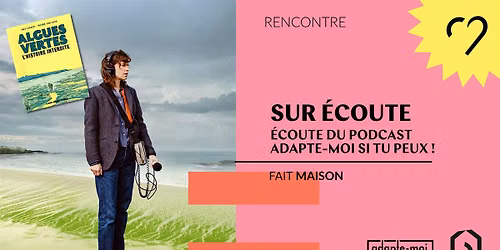 SUR \u00c9COUTE x  Adapte-moi si tu peux !