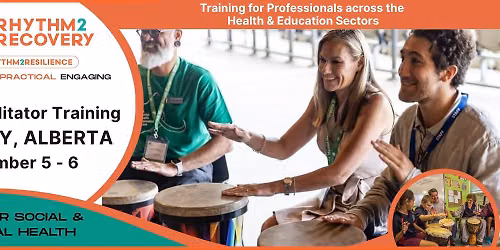 Calgary, Alberta: Rhythm2Recovery Facilitator Training