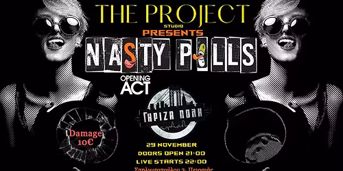Nasty Pills + Γκρίζα Πόλη @ The Project Studio