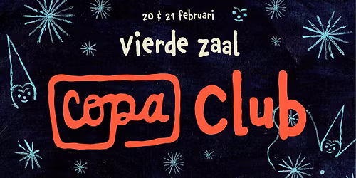 Copa Club - 20 & 21 februari - Vierde Zaal