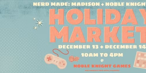 Nerd Made: Madison's Holiday Market