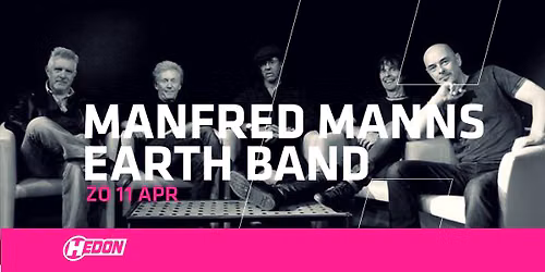 MANFRED MANNS EARTH BAND | HEDON ZWOLLE