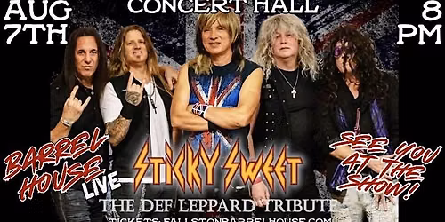 Sticky Sweet (Def Leppard Tribute) at Barrel House Live!