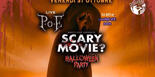 What's Your Favorite Scary Movie\n\ud83c\udf83HALLOWEEN PARTY\ud83c\udf83 Poe Live + Dj set