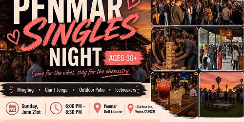Singles Night @ Penmar | Ages 30+