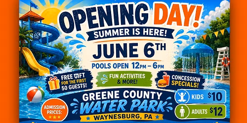 Greene County Water Park - OPENING DAY 2026