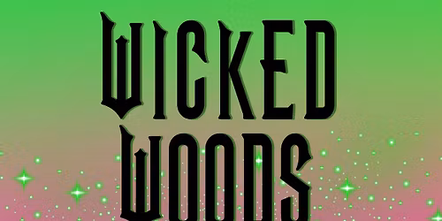 Wicked Woods