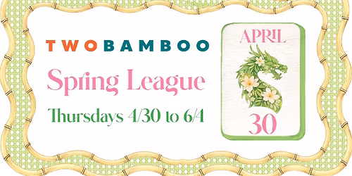 Two Bamboo: American Mahjong Spring League