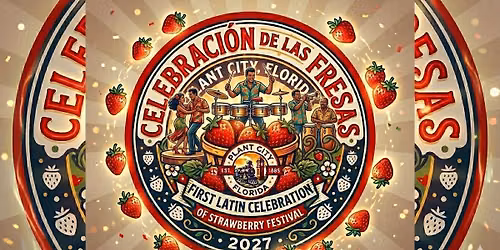 FIRST Annual LATIN CELEBRATION OF STRAWBERRIES\/ Primer Anual CELEBRACION LATINO DE FRESAS 