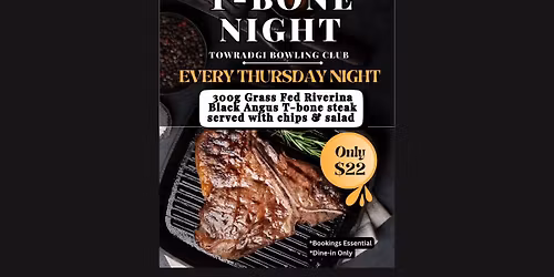 \ud83c\udf7d\ufe0f $22 T-BONE NIGHT \u2013 Every Thursday! \ud83e\udd69